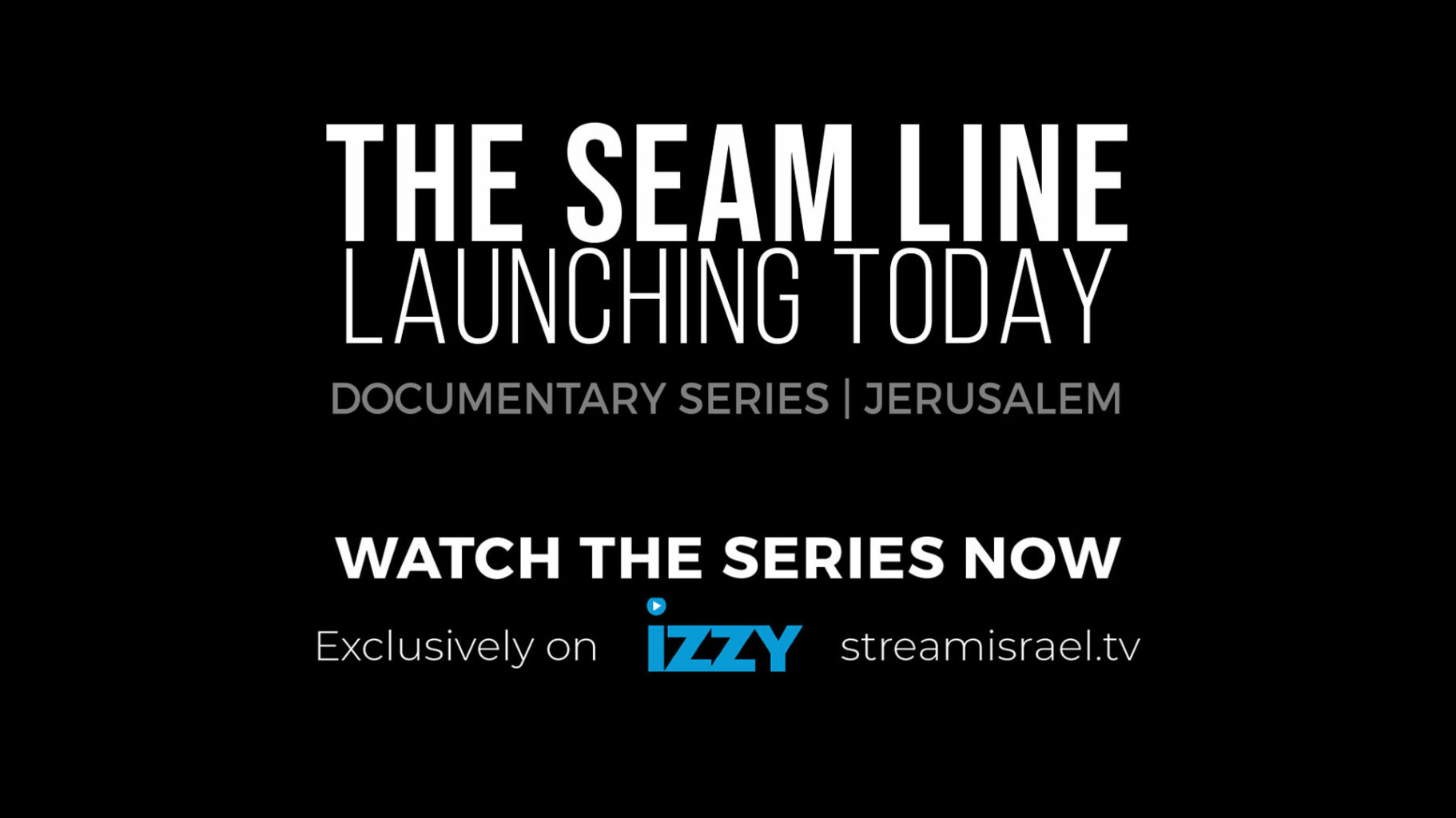 Seam Line Jerusalem Documentary Series Avi Melamed ITME IZZY Stream Israel